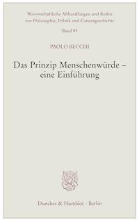 Das Prinzip Menschenwürde – eine Einführung. - Paolo Becchi - E-Book