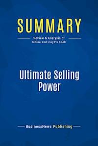 Summary: Ultimate Selling Power - BusinessNews Publishing - E-Book