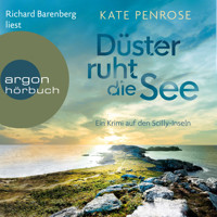 Düster ruht die See - Ein Krimi auf den Scilly-Inseln - Ben Kitto ermittelt auf den Scilly-Inseln, Band 6 (Ungekürzte Lesung) - Kate Penrose - Hörbuch