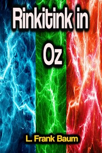 Rinkitink in Oz - L. Frank Baum - E-Book