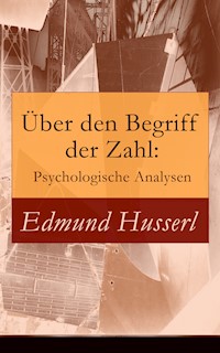 Über den Begriff der Zahl: Psychologische Analysen - Edmund Husserl - E-Book