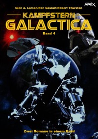 KAMPFSTERN GALACTICA, BAND 4 - Glen A. Larson - E-Book