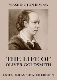 Life Of Oliver Goldsmith - Washington Irving - E-Book
