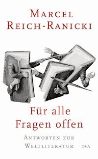 Für alle Fragen offen - Marcel Reich-Ranicki - E-Book
