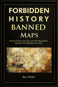 Forbidden History Banned Maps - Ben Wilder - E-Book
