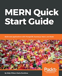 MERN Quick Start Guide - Eddy Wilson - E-Book