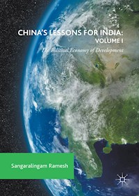 China's Lessons for India: Volume I - Sangaralingam Ramesh - E-Book