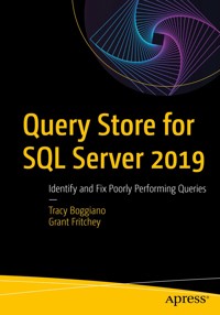 Query Store for SQL Server 2019 - Tracy Boggiano - E-Book