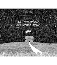El armadillo que quería jugar - Julia Viñas - E-Book
