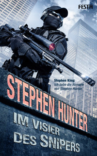 Im Visier des Snipers - Stephen Hunter - E-Book