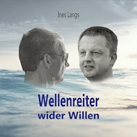 Wellenreiter wider Willen - Ines Langs - Hörbuch