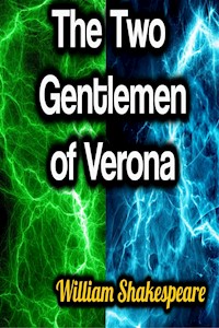 The Two Gentlemen of Verona - William Shakespeare - E-Book