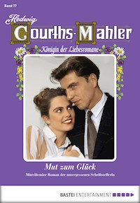 Hedwig Courths-Mahler - Folge 077 - Hedwig Courths-Mahler - E-Book