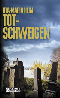 Totschweigen - Uta-Maria Heim - E-Book