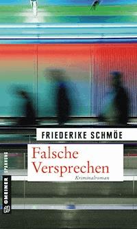 Falsche Versprechen - Friederike Schmöe - E-Book