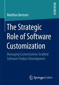 The Strategic Role of Software Customization - Matthias Bertram - E-Book