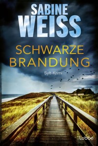 Schwarze Brandung - Sabine Weiß - E-Book + Hörbuch
