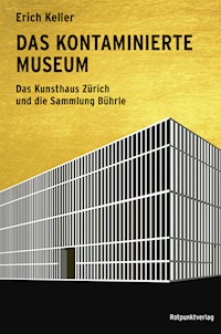 Das kontaminierte Museum - Keller Erich - E-Book