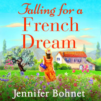 Falling for a French Dream (Unabridged) - Jennifer Bohnet - Hörbuch