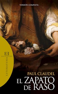 El zapato de raso - Paul Claudel - E-Book