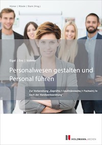 Personalwesen gestalten und Personal führen - Andrea Eigel - E-Book