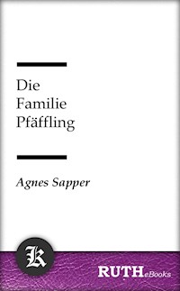 Die Familie Pfäffling - Agnes Sapper - E-Book