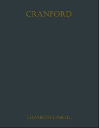 CRANFORD - Elizabeth Gaskell - E-Book