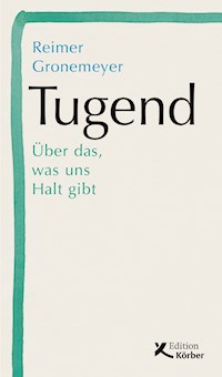 Tugend - Reimer Gronemeyer - E-Book