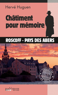 Châtiment pour mémoire - Hervé Huguen - E-Book
