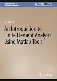 An Introduction to Finite Element Analysis Using Matlab Tools - Shuvra Das - E-Book