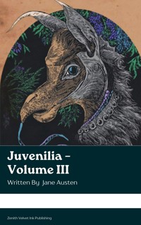 Juvenilia – Volume III - Jane Austen. - kostenlos E-Book