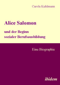 Alice Salomon und der Beginn sozialer Berufsausbildung - Carola Kuhlmann - E-Book