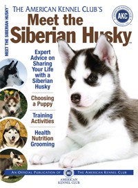 Meet the Siberian Husky - American Kennel Club - E-Book