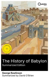 The History of Babylon (Summarized Edition) - Rawlinson George - E-Book