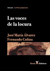 Las voces de la locura - José María Álvarez - E-Book