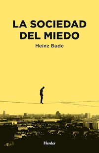 La sociedad del miedo - Heinz Bude - E-Book