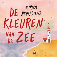 De kleuren van de zee - Miriam Bruijstens - Hörbuch