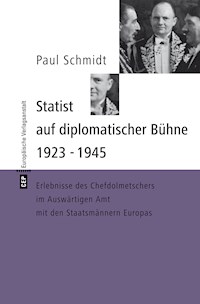 Statist auf diplomatischer Bühne 1923-1945 - Paul Schmidt - E-Book
