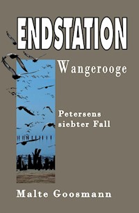 Endstation Wangerooge - Malte Goosmann - E-Book + Hörbuch