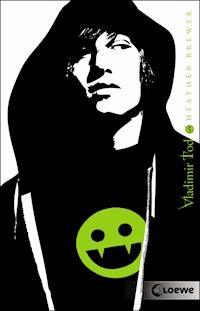 Vladimir Tod ist ganz schön untot (Band 5) - Heather Brewer - E-Book