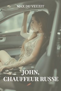 John, chauffeur russe - Max du Veuzit - E-Book