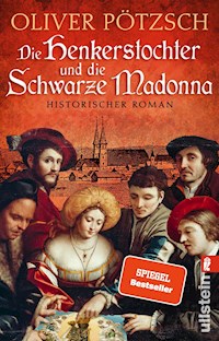 Die Henkerstochter und die schwarze Madonna - Oliver Pötzsch - E-Book