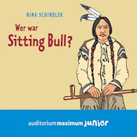 Wer war Sitting Bull? (Ungekürzt) - Nina Schindler - Hörbuch