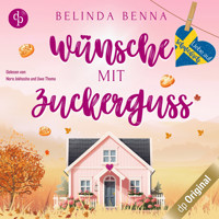 Wünsche mit Zuckerguss - Liebe auf Schwedisch, Band 5 (Ungekürzt) - Belinda Benna - Hörbuch