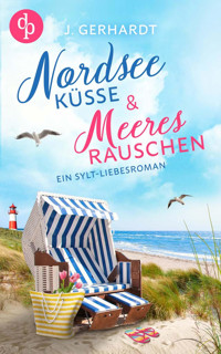 Nordseeküsse und Meeresrauschen - J. Gerhardt - E-Book