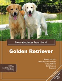 Mein absoluter Traumhund: Golden Retriever - Stephanie Schnäbling - E-Book