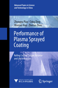 Performance of Plasma Sprayed Coating - Zhongyu Piao - E-Book