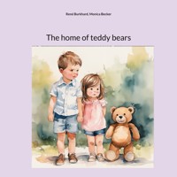 The home of teddy bears - René Burkhard - E-Book