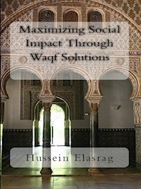 Maximizing Social Impact Through Waqf Solutions - Hussein Elasrag - E-Book