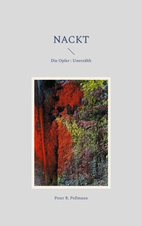 Nackt - Peter R. Pollmann - E-Book
